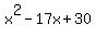 x%5E2+-+17x+%2B+30