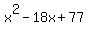 x%5E2+-+18x+%2B+77