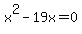 x%5E2+-+19x+=+0