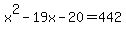 x%5E2+-+19x+-+20+=+442