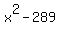 x%5E2+-+289
