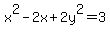 x%5E2+-+2x+%2B+2y%5E2+=+3