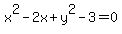 x%5E2+-+2x+%2B+y%5E2+-+3+=+0
