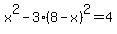 x%5E2+-+3%288-x%29%5E2+=+4