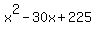 x%5E2+-+30x+%2B+225