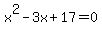 x%5E2+-+3x+%2B+17+=+0