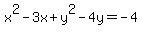 x%5E2+-+3x+%2B+y%5E2+-+4y+=+-+4