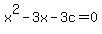 x%5E2+-+3x+-+3c+=+0