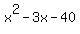 x%5E2+-+3x+-+40