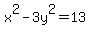 x%5E2+-+3y%5E2+=+13