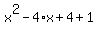 x%5E2+-+4%2Ax+%2B+4+%2B+1