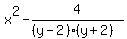 x%5E2+-+4%2F%28%28y-2%29%28y%2B2%29%29
