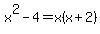 x%5E2+-+4+=+x%28x+%2B+2%29