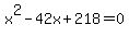 x%5E2+-+42x+%2B+218=0