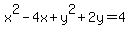x%5E2+-+4x+%2B+y%5E2+%2B+2y+=+4