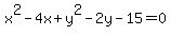 x%5E2+-+4x+%2B+y%5E2+-+2y+-+15+=+0
