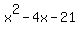 x%5E2+-+4x+-+21