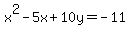 x%5E2+-+5x+%2B+10y++=+-11
