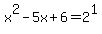 x%5E2+-+5x+%2B+6+=+2%5E1