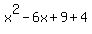 x%5E2+-+6x+%2B+9+%2B+4