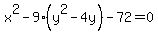 x%5E2+-+9%28y%5E2-4y%29+-+72+=+0
