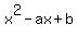 x%5E2+-+ax+%2B+b