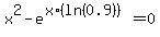 x%5E2+-+e%5E%28x%2A%28ln%280.9%29%29%29+=+0