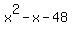 x%5E2+-+x+-+48