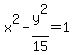 x%5E2+-+y%5E2%2F15+=+1
