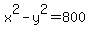 x%5E2+-+y%5E2+=+800