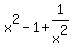 x%5E2+-1+%2B+1%2Fx%5E2