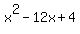 x%5E2+-12x+%2B+4