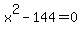 x%5E2+-144+=+0