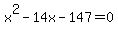 x%5E2+-14x+-+147+=+0