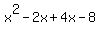 x%5E2+-2x%2B+4x+-+8