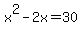 x%5E2+-2x=+30