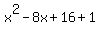 x%5E2+-8x+%2B+16+%2B+1
