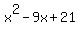 x%5E2+-9x%2B21