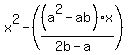 x%5E2-%28%28a%5E2-ab%29x%2F%282b-a%29%29%29