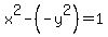 x%5E2-%28-y%5E2%29=1