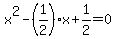 x%5E2-%281%2F2%29x%2B1%2F2=0