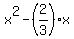 x%5E2-%282%2F3%29x