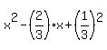 x%5E2-%282%2F3%29x%2B%281%2F3%29%5E2