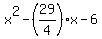x%5E2-%2829%2F4%29x-6