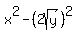 x%5E2-%282sqrt%28y%29%29%5E2+