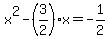 x%5E2-%283%2F2%29x=-1%2F2