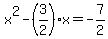 x%5E2-%283%2F2%29x=-7%2F2