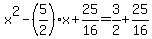 x%5E2-%285%2F2%29x%2B25%2F16=3%2F2%2B25%2F16
