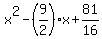 x%5E2-%289%2F2%29x%2B81%2F16