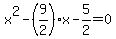 x%5E2-%289%2F2%29x-5%2F2=0